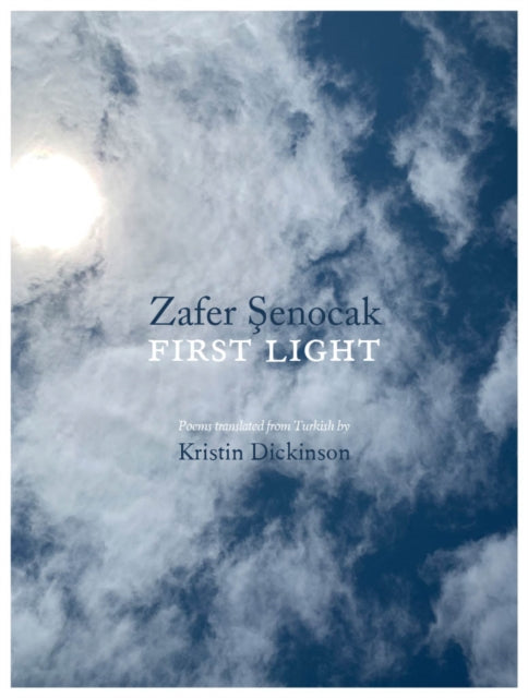 Book cover of: First Light. By: Zafer Şenocak