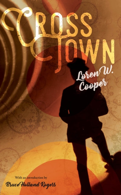 Book cover of: CrossTown. By: Loren W. Cooper
