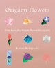 Book cover of: Origami Flowers. By: Kazuo Kobayashi
