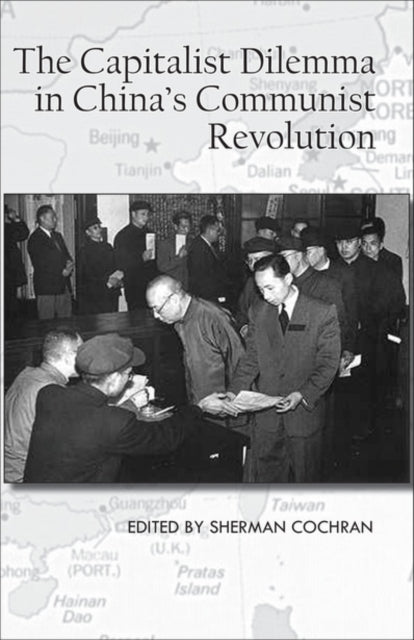 Book cover of: Capitalist Dilemma in China's Cultural Revolution. By: Sherman Cochran