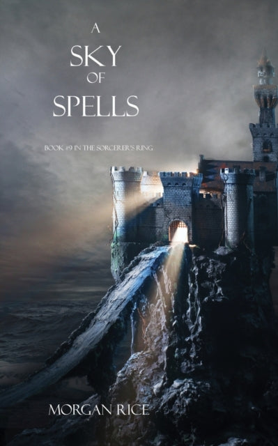 Book cover of: Sky of Spells. By: Morgan Rice