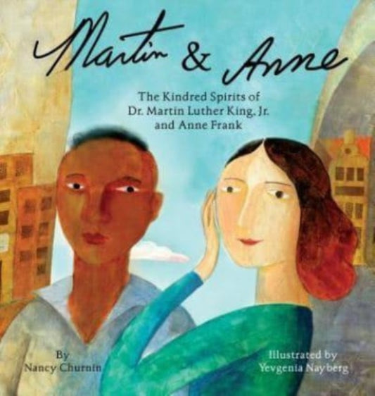 Book cover of: Martin & Anne. By: Nancy Churnin