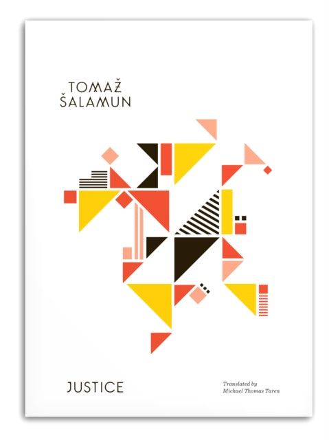 Book cover of: Justice. By: Tomaž Šalamun