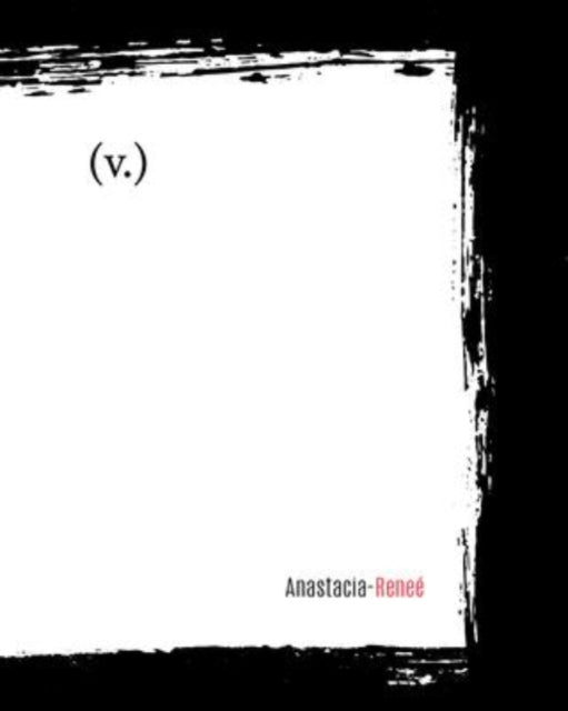 Book cover of: (V.). By: Anastacia Renee
