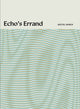 Book cover of: Echo's Errand. By: Keith Jones