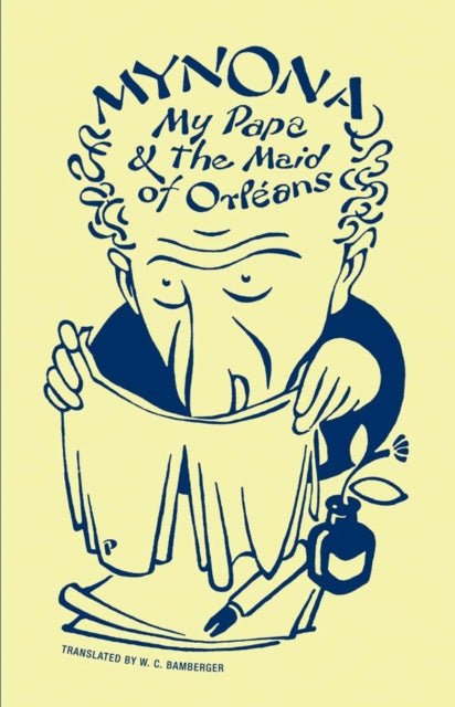 Book cover of: My Papa and the Maid of Orleans and Other Grotesques. By: Mynona