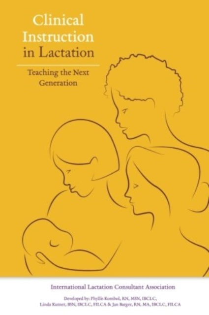 Clinical Instruction in Lactation: Teaching the Next Generation