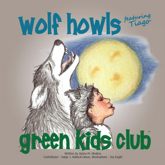 Book cover of: Wolf Howls. By: Sylvia M. Medina