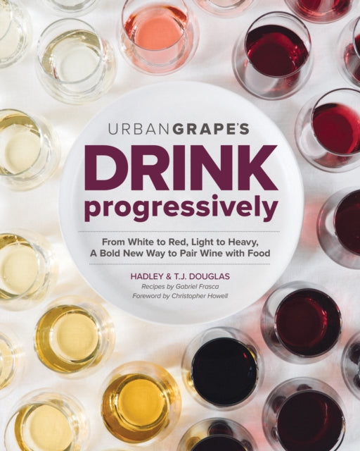 Book cover of: Drink Progressively. By: Hadley Douglas