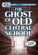 Book cover of: Ghost of Old Central School. By: Deb Mercier