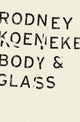Book cover of: Body & Glass. By: Rodney Koeneke