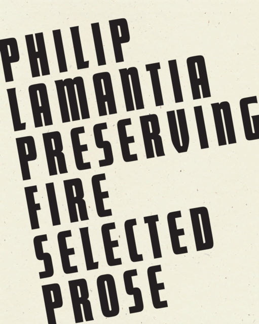 Book cover of: Preserving Fire. By: Philip Lamantia