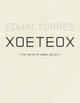 Book cover of: XoeteoX. By: Edwin Torres