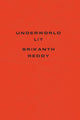 Book cover of: Underworld Lit. By: Srikanth Reddy