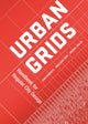 Book cover of: Urban Grids. By: Joan Busquets