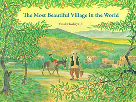 Book cover of: Most Beautiful Village in the World. By: Yutaka Kobayashi