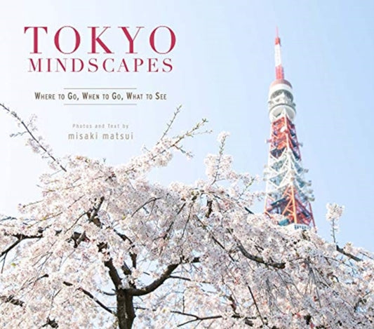 Book cover of: Tokyo Mindscapes. By: Misaki Matsui