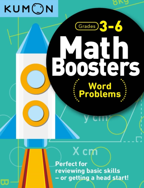 Book cover of: Kumon Math Boosters: Word Problems. By: Kumon Publishing North America