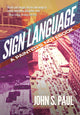 Book cover of: Sign Language. By: John S. Paul