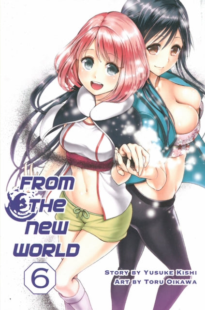 Book cover of: From The New World Vol. 6. By: Yusuke Kishi