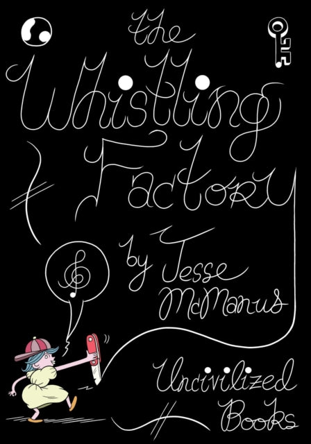 Book cover of: Whistling Factory. By: Jesse McManus