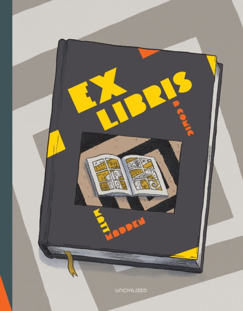 Book cover of: Ex Libris. By: Matt Madden