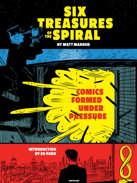 Book cover of: Six Treasures of the Spiral. By: Matt Madden