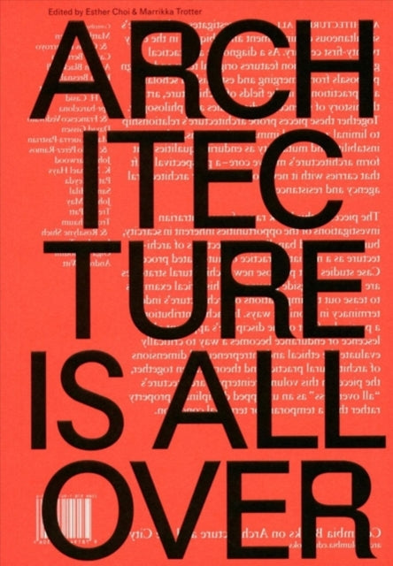 Book cover of: Architecture Is All Over. By: Esther Choi