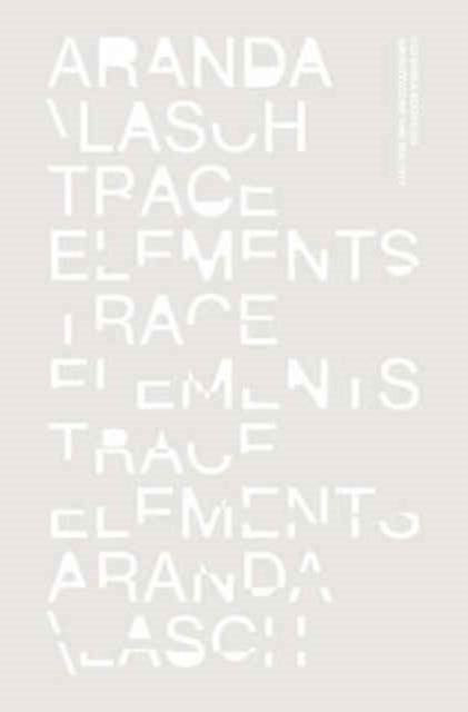 Book cover of: Trace Elements. By: Benjamin Aranda