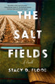 Book cover of: Salt Fields. By: Stacy Flood