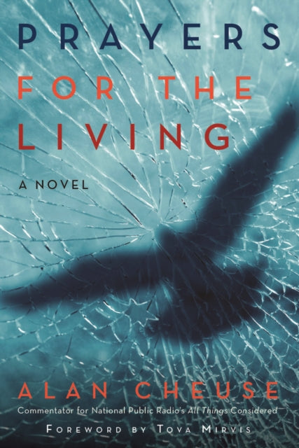 Book cover of: Prayers for the Living. By: Alan Cheuse
