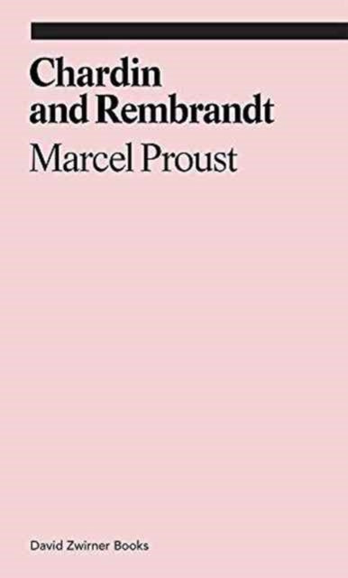 Book cover of: Chardin and Rembrandt. By: Marcel Proust