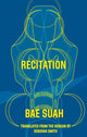 Book cover of: Recitation. By: Su-a Pae