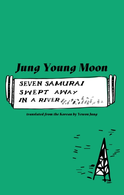 Book cover of: Seven Samurai Swept Away in a River. By: Young Moon Jun