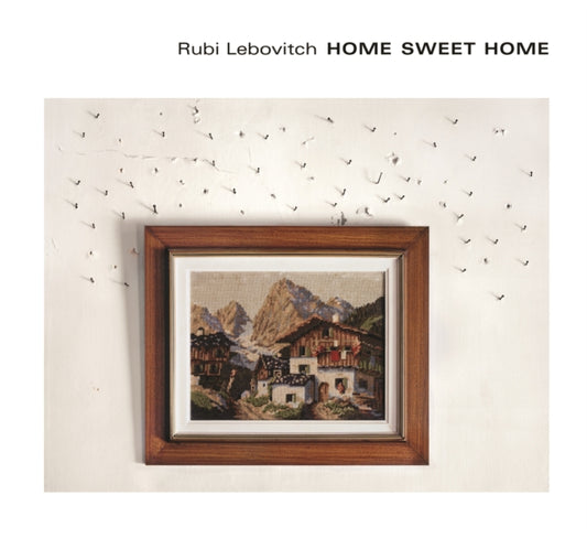 Book cover of: Home Sweet Home. By: Rubi Lebovitch