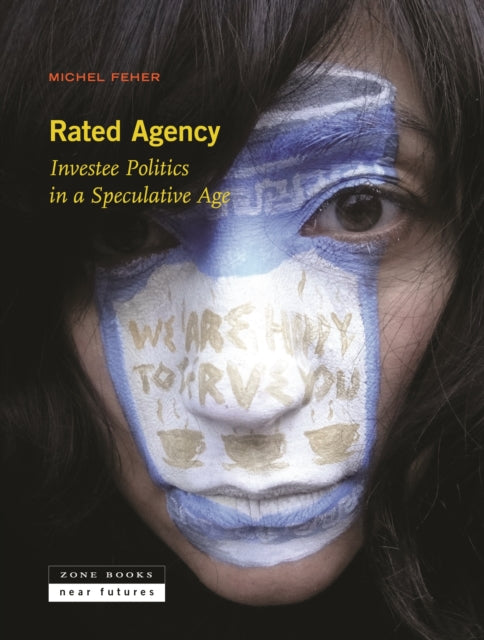 Book cover of: Rated Agency. By: Michel Feher