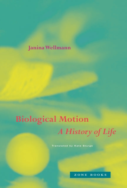Book cover of: Biological Motion. By: Janina Wellmann