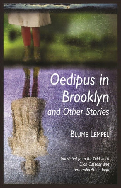 Book cover of: Oedipus in Brooklyn and Other Stories. By: Blume Lempel