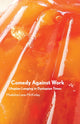 Book cover of: Comedy Against Work. By: Madeline Lane-McKinley