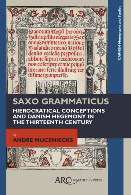 Book cover of: Saxo Grammaticus. By: Andre Muceniecks