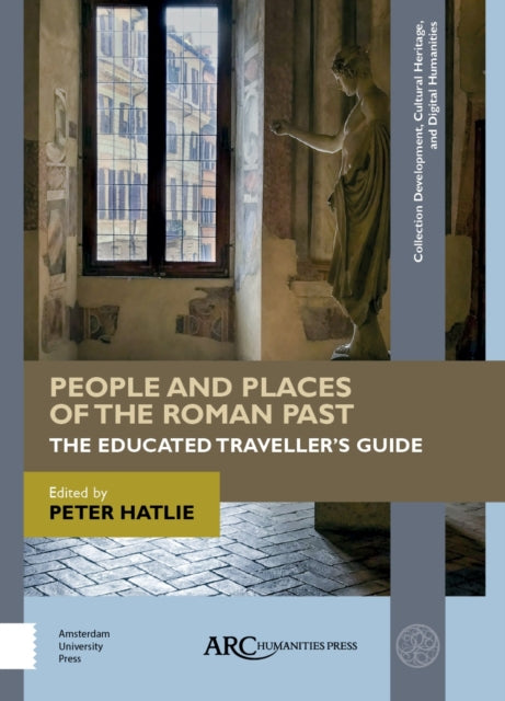 Book cover of: People and Places of the Roman Past. By: Peter Hatlie