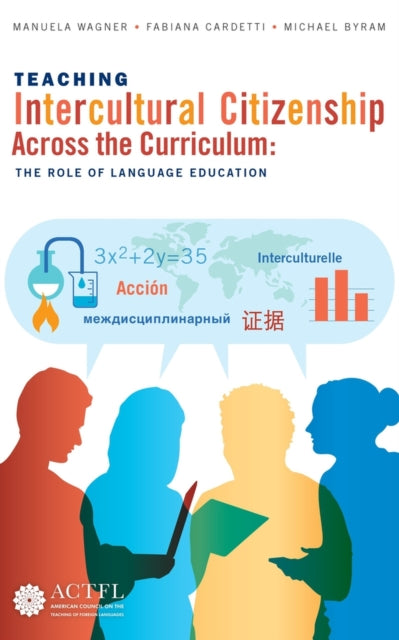 Book cover of: Teaching Intercultural Citizenship Across the Curriculum. By: Manuela Wagner