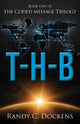 Book cover of: T-H-B. By: Randy Dockens