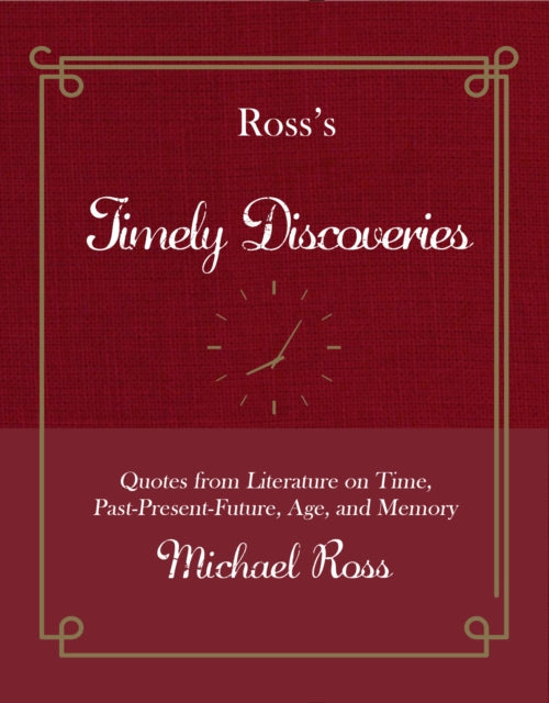 Book cover of: Ross's Timely Discoveries. By: Michael Ross