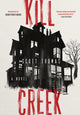 Book cover of: Kill Creek. By: Scott Thomas