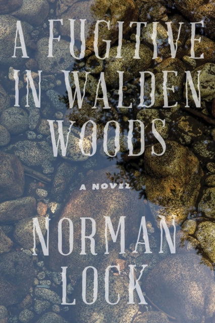 Book cover of: Fugitive in Walden Woods. By: Norman Lock