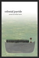Book cover of: Celestial Joyride. By: Michael Waters
