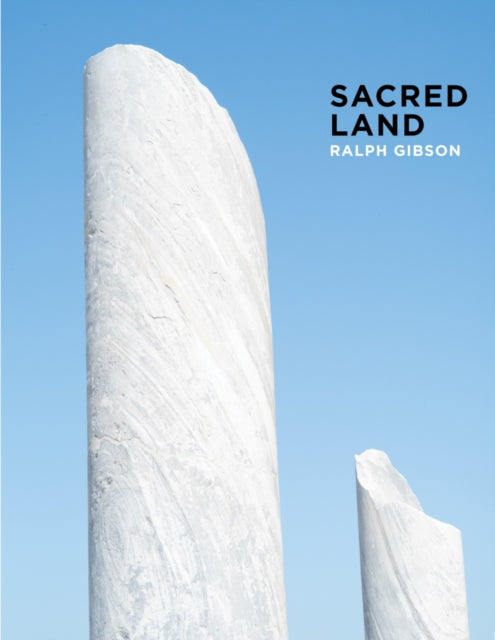 Book cover of: Ralph Gibson: Sacred Land. By: Ralph Gibson