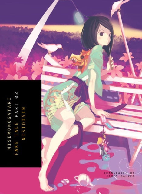 Book cover of: Nisemonogatari 2. By: 西尾維新