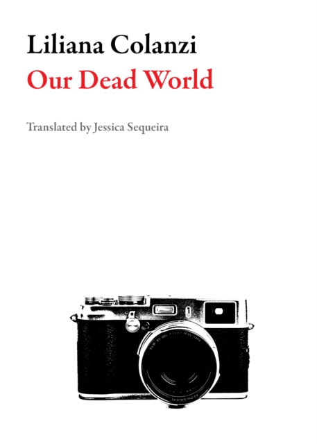 Book cover of: Our Dead World. By: Liliana Colanzi